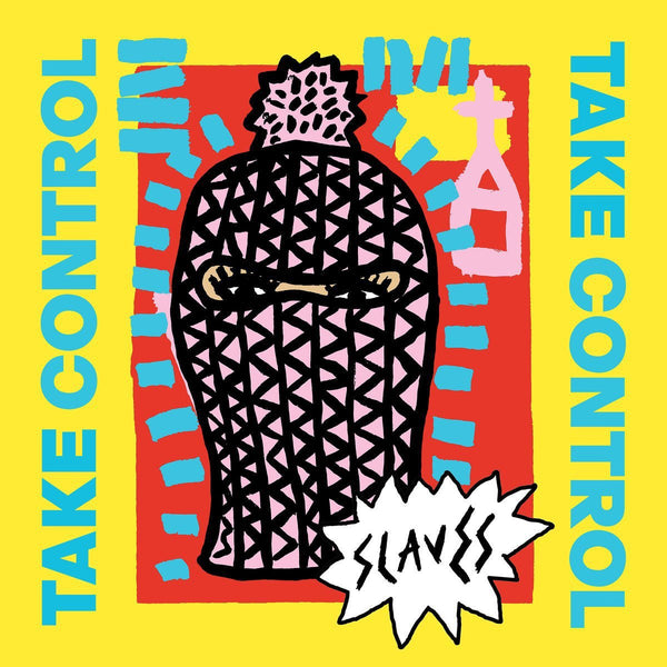Slaves - Take Control: Solid Gold Punk Bangers