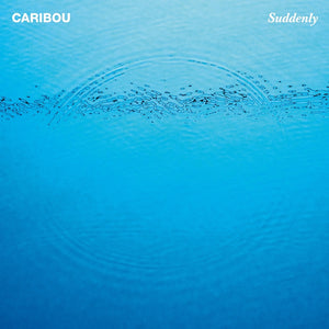 Caribou - Suddenly