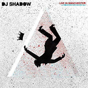 DJ Shadow - Live In Manchester (The Mountain Has Fallen Tour) (2LP)