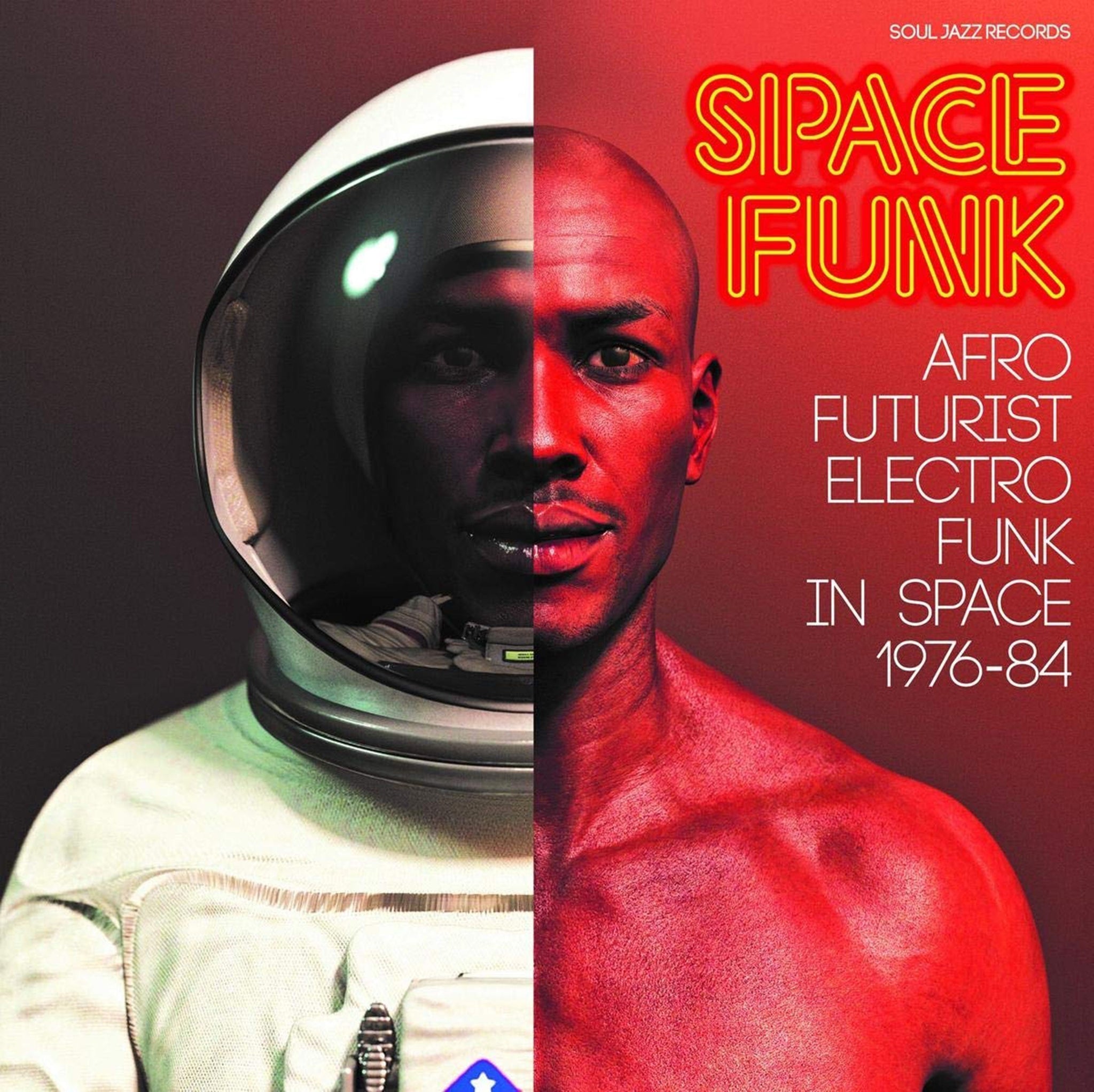 Soul Jazz Records Presents: Space Funk - Afro Futurist Electro Funk In Space 1976 - 84