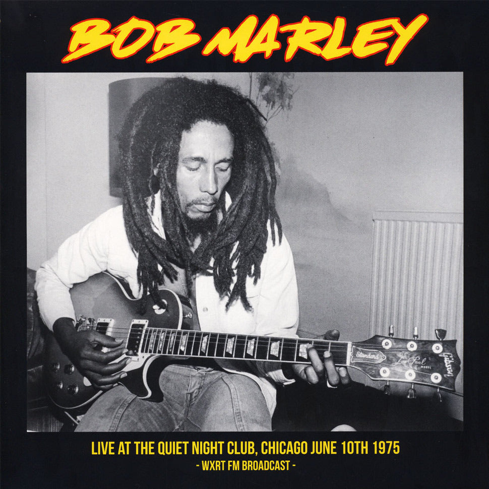 Bob Marley - Live At The Quiet Night Club: Chicago June 10th 1975