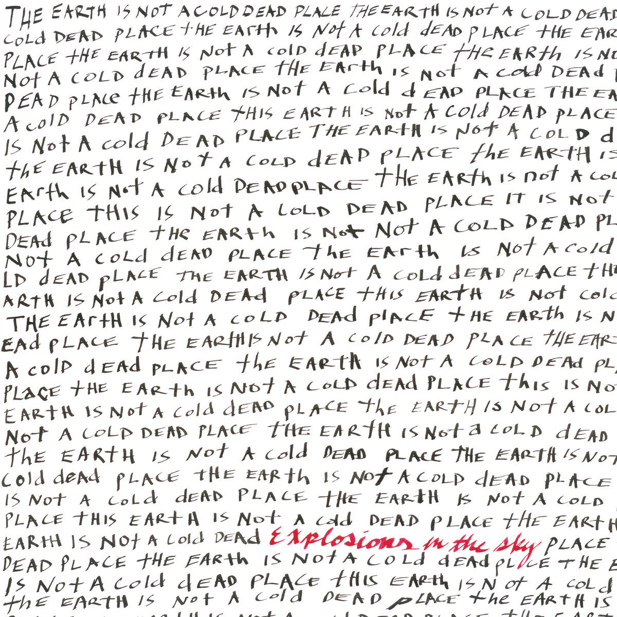 Explosions In The Sky - Earth Is Not A Cold Dead Place