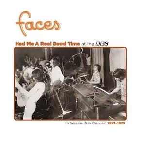 Faces - Had Me A Real Good Time…With Faces Live In Session At The BBC 1971 - 1973 (Vinyl) (BF23)
