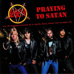 Slayer - Prayin To Satan - Live FM Broadcast Recorded At The Zenith, Paris, France 22nd November 1991