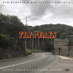 Tim Peaks - Songs For A Late Night Diner