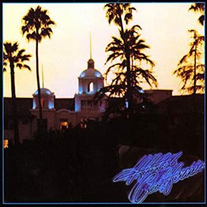 Eagles - Hotel California (Gatefold Sleeve)
