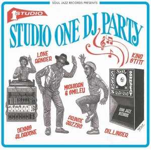Soul Jazz Records Presents - Studio One DJ Party