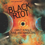 Various Artists - Soul Jazz Records Presents: Black Riot - Early Jungle, Rave And Hardcore (2LP)