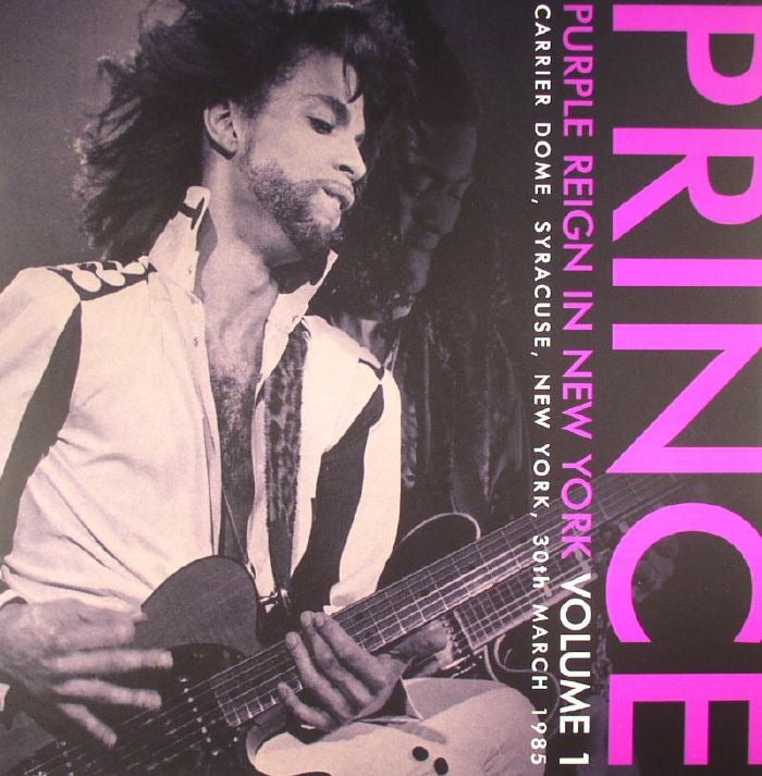 Prince - Reign in New York: Carrier Dome, Syracuse, 1985 Live - Volume 1