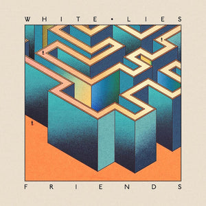 The White Lies - Friends