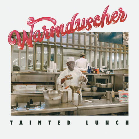 Warmduscher - Tainted Lunch