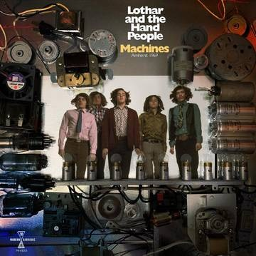 Lothar and The Hand People - Machines: Amherst 1969