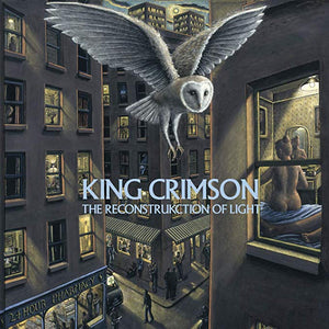 King Crimson - The Reconstrucktion Of Light