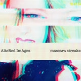 Altered Images - Mascara Streakz