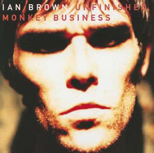 Ian Brown - Unfinished Monkey Business