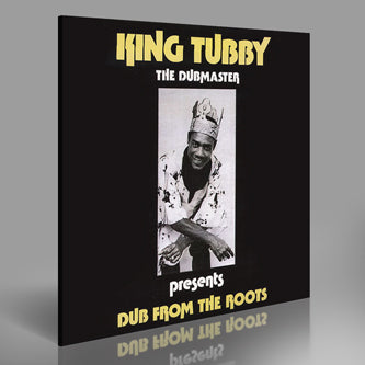 King Tubby Presents - Dub from the Roots