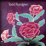Todd Rundgren - Something / Anything