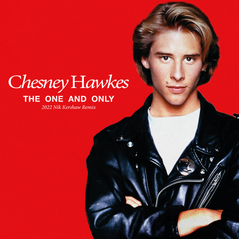 Chesney Hawkes - The One & Only (Nik Kershaw 2022 Mix) (White)
