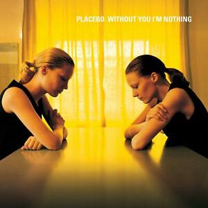 Placebo - Without You I Am Nothing