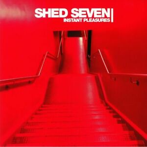 Shed 7 (Seven) - Instant Pleasures