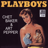 Chet Baker & Art Pepper - Playboys