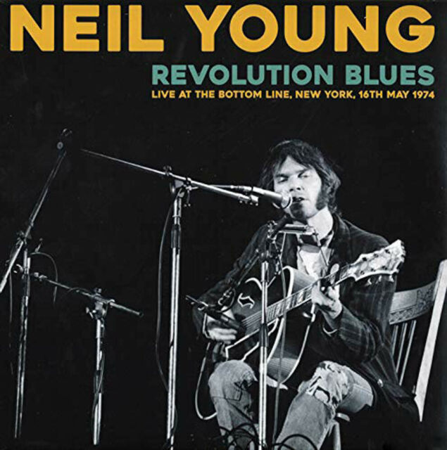 Neil Young - Revolution Blues Live At The Bottom NY 1974