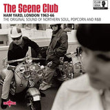 Various Artists: The Club Scene - The Original Sound Of Northern Soul, Popcorn And R&B (Ham Yard, London 1963 - 66)
