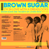 Brown Sugar -  I'm In Love With A Dreadlocks - Soul Jazz Records (Brown Sugar And The Birth Of Lovers Rock 1977-80) (2LP Gatefold Sleeve)