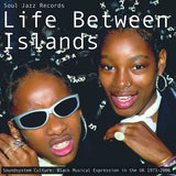 Various Artists - Soul Jazz Records Presents: Life Between Islands: Soundsystem Culture: Black Musical Expression In The UK 1973 - 2006 (3LP)
