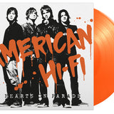American Hi-Fi - Hearts On Parade (Orange Vinyl)