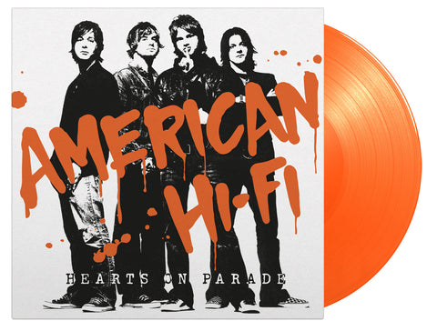 American Hi-Fi - Hearts On Parade (Orange Vinyl)