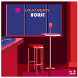 Various Artists - Lo-fi Beats House: Lo-fi Beats Collection