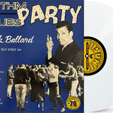 Frank Ballard - Rhythm Blues Party (White VInyl)