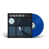 Calexico - Edge Of The Sun (Blue Vinyl)