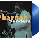 Pharoah Sanders - Great Moments With (2LP Blue Vinyl)