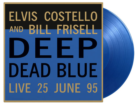 Elvis Costello And Bill Frisell - Deep Dead Blue (Live At Meltdown) (Coloured Vinyl)