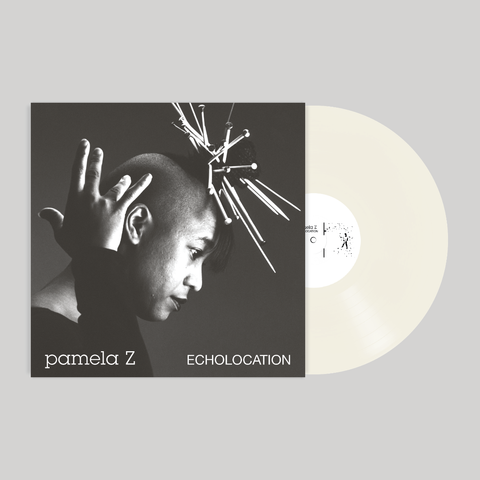 Pamela Z - Echolocation (Natural Coloured Vinyl)
