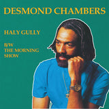 Desmond Chambers - Haly Gully B/W The Morning Show (12")