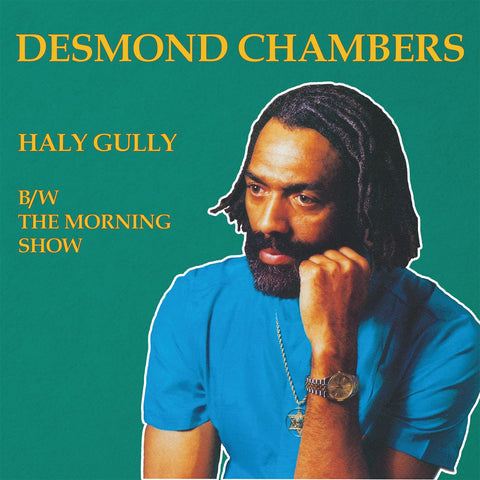 Desmond Chambers - Haly Gully B/W The Morning Show (12")