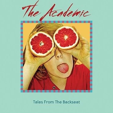 The Academic - Tales From The Backseat (Yellow LP) RSD2021
